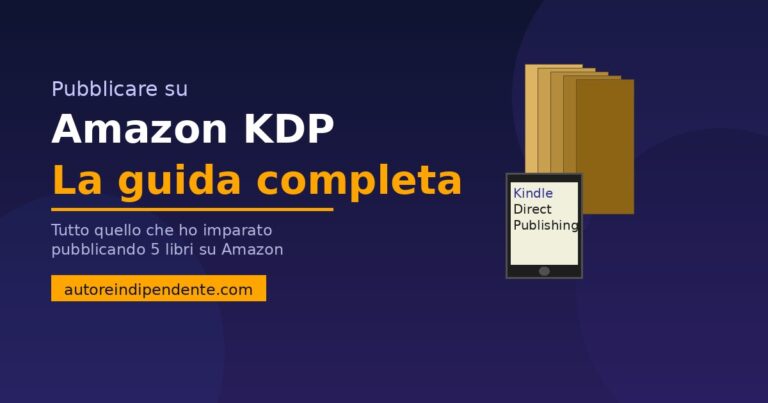 Come Pubblicare un Libro su Amazon KDP: Tutto Quello che Ho Imparato con 5 Libri Pubblicati